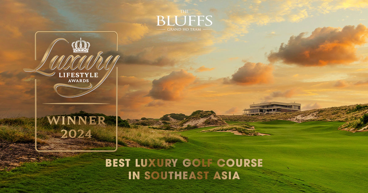 The Bluffs Grand Hồ Tràm xuất sắc nhận danh hiệu Sân Golf tốt nhất Việt Nam 2024